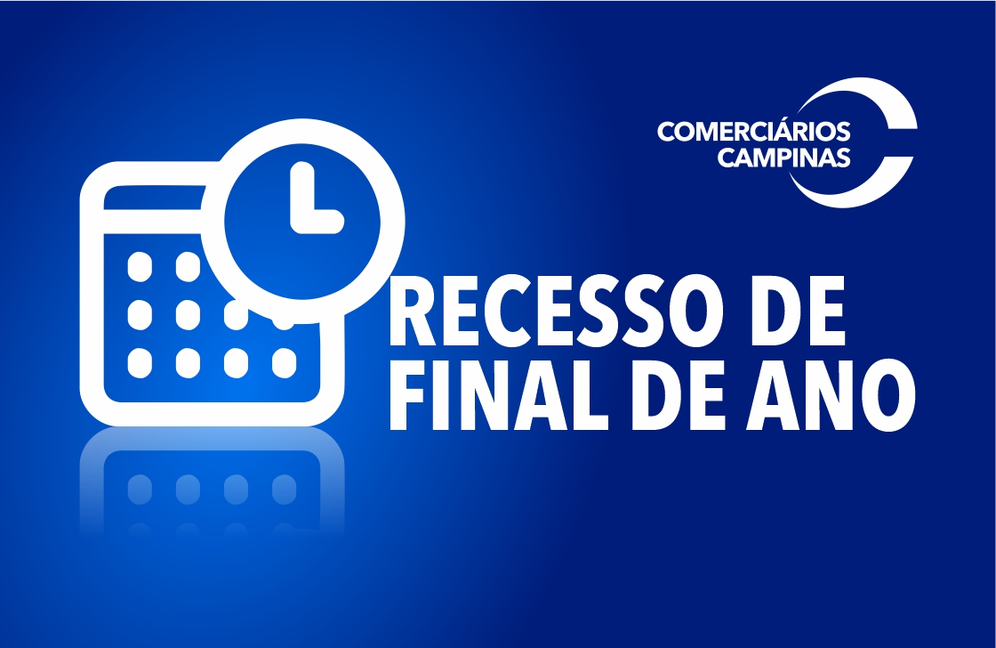 RECESSO DE FINAL DE ANO | Fique atento!